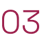 03
