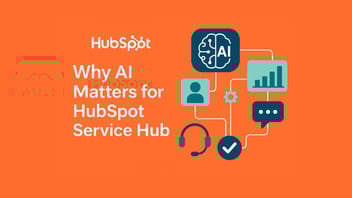 How AI in HubSpot Service Hub Is Transforming the Customer Experience