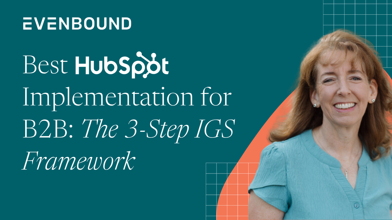 Best HubSpot Implementation for B2B The 3-Step IGS Framework