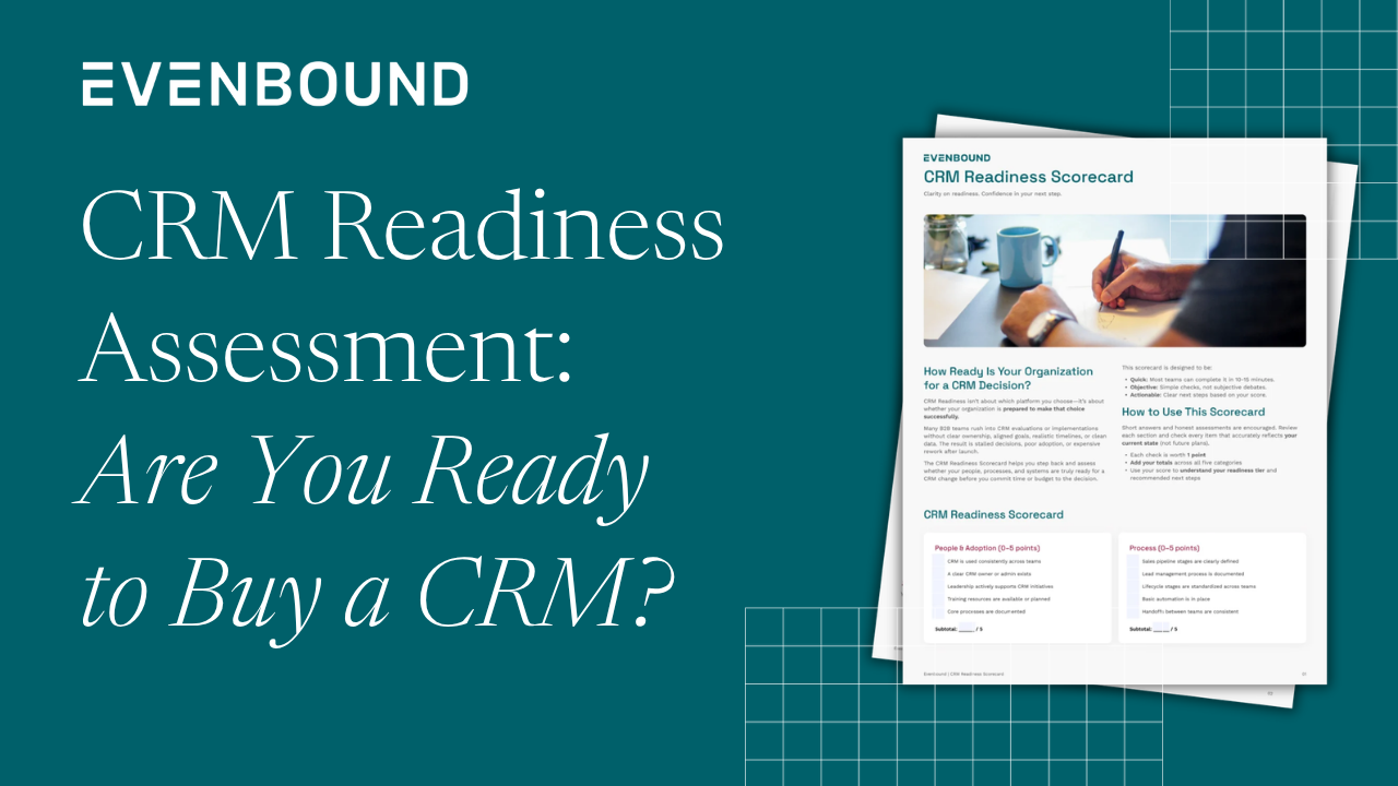 CRM Readiness Assessment: Are You Ready to Buy a CRM