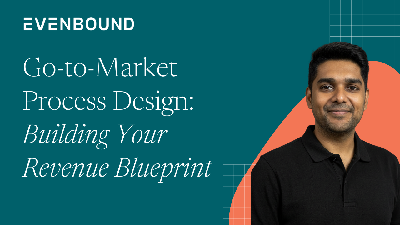 Go-to-Market Process Design Building Your Revenue Blueprint