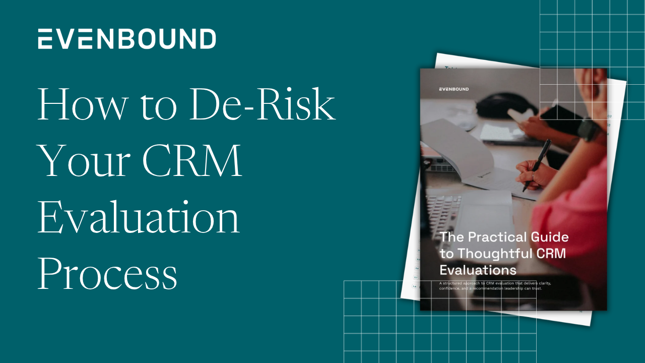 How to De-Risk Your CRM Evaluation Process