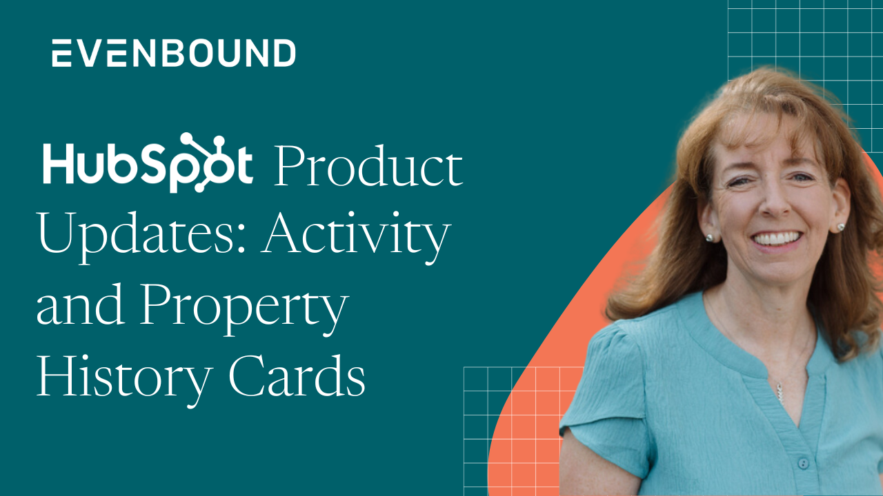 HubSpot Product Updates Activity Cards and Property History Cards
