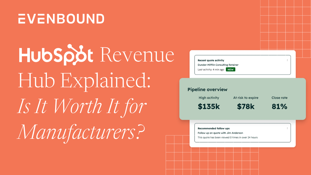 HubSpot Revenue Hub Explained Is It Worth It for Manufacturers