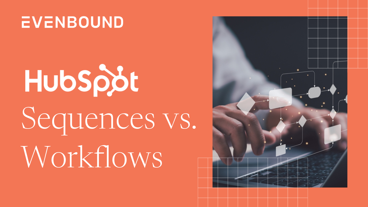 HubSpot Sequences vs. Workflows