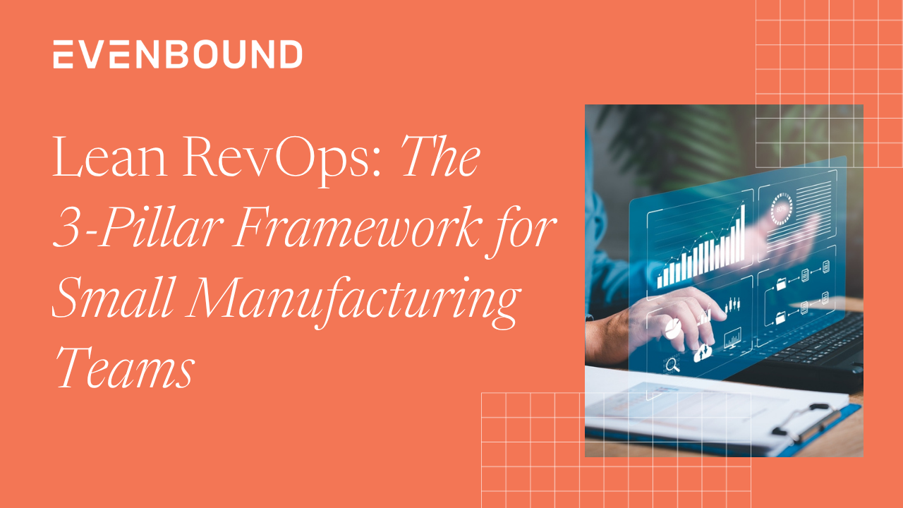 Lean RevOps The 3-Pillar Framework for Small Manufacturing Teams