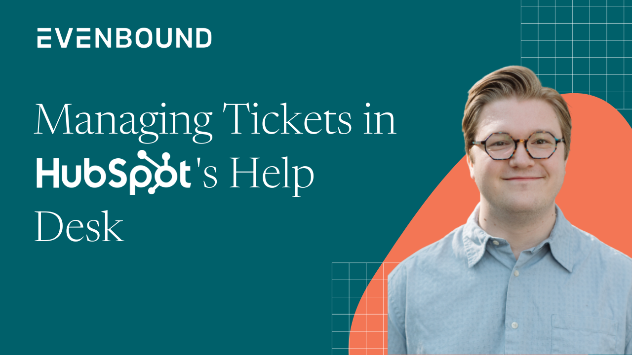 Managing Tickets in HubSpots Help Desk