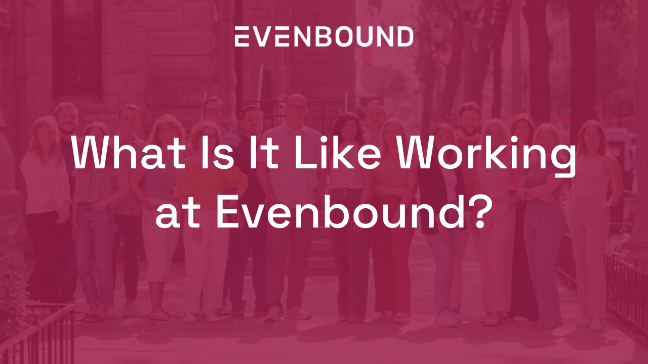 Working at Evenbound