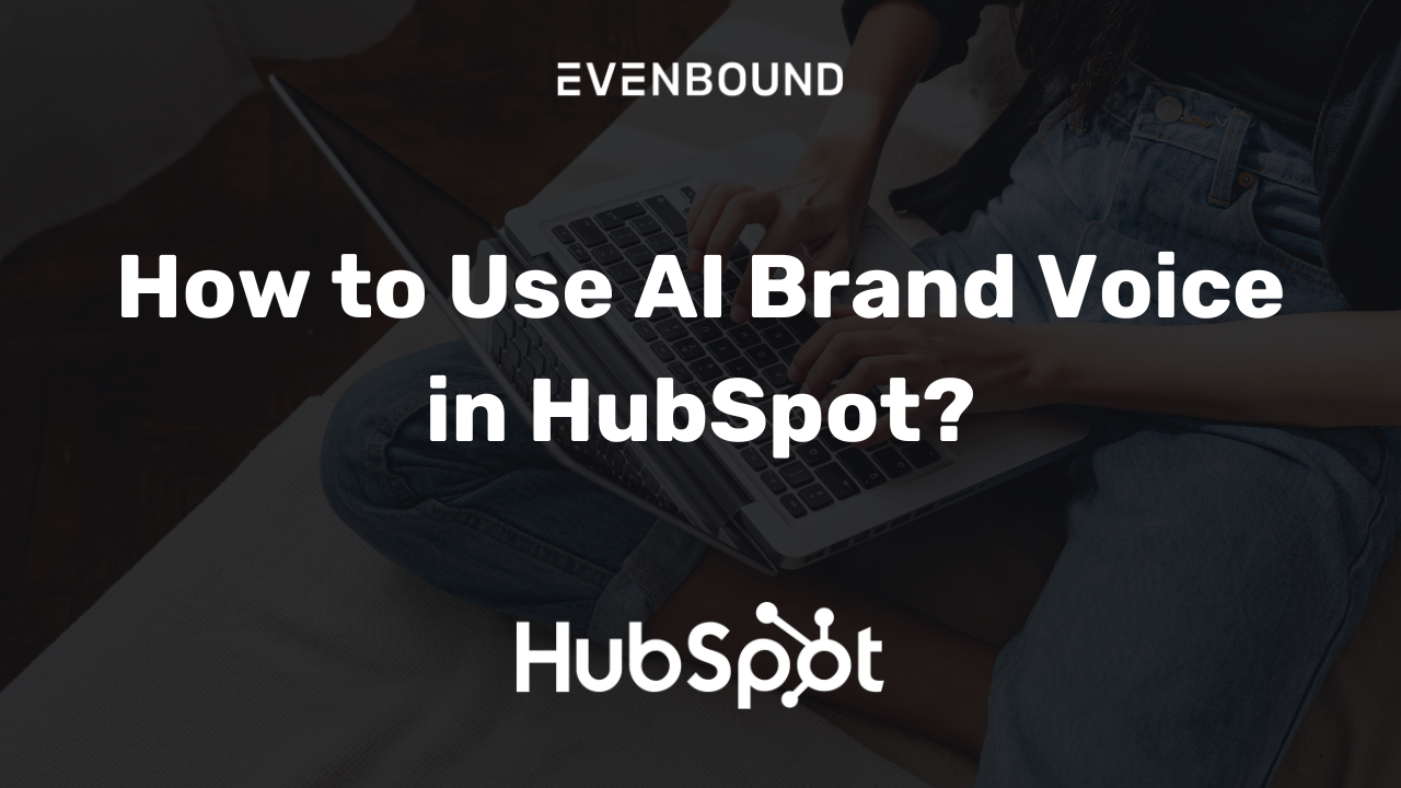 How to Use AI Brand Voice in HubSpot?