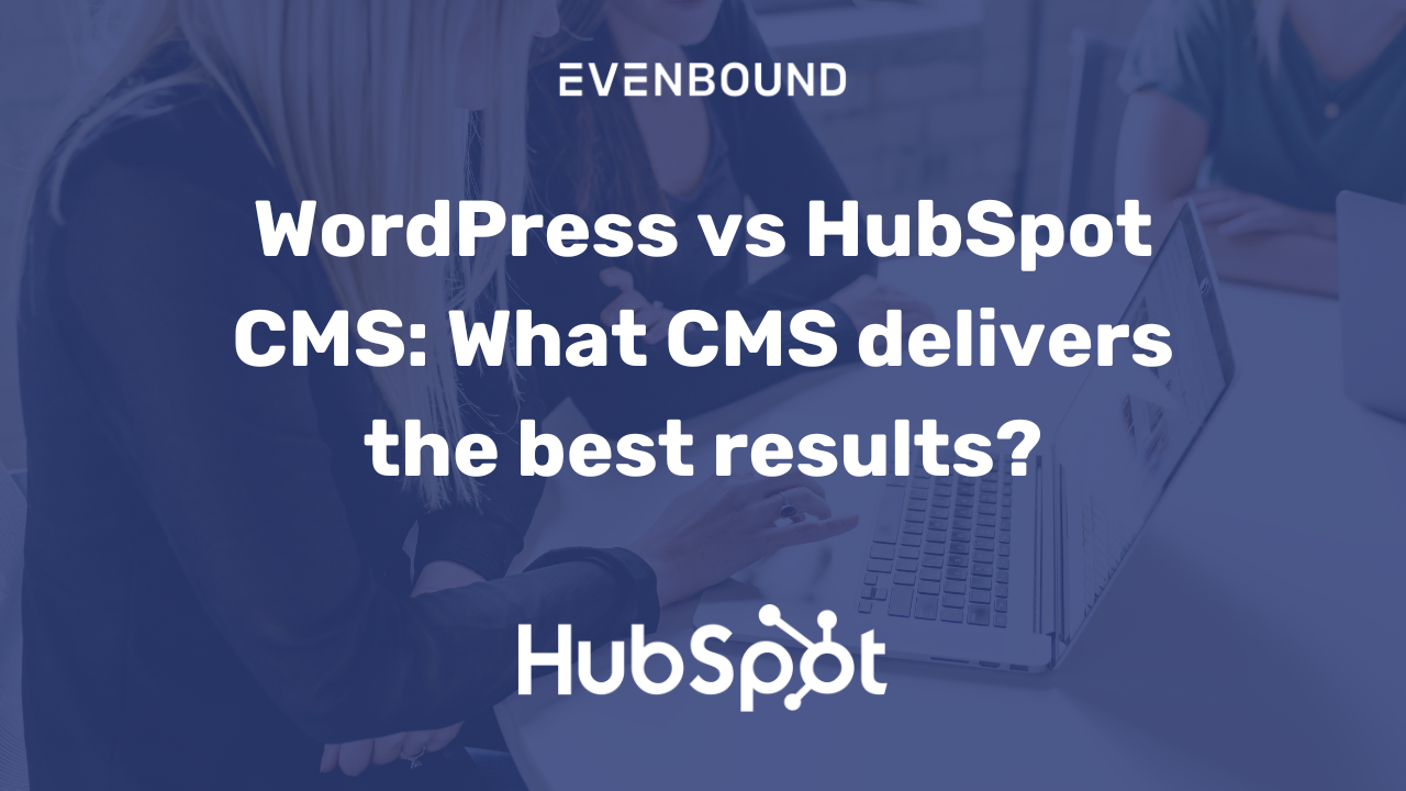 WordPress vs. HubSpot CMS