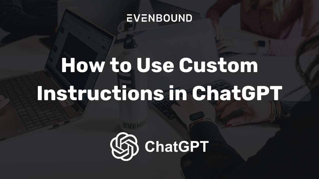 How to Use Custom Instructions in ChatGPT