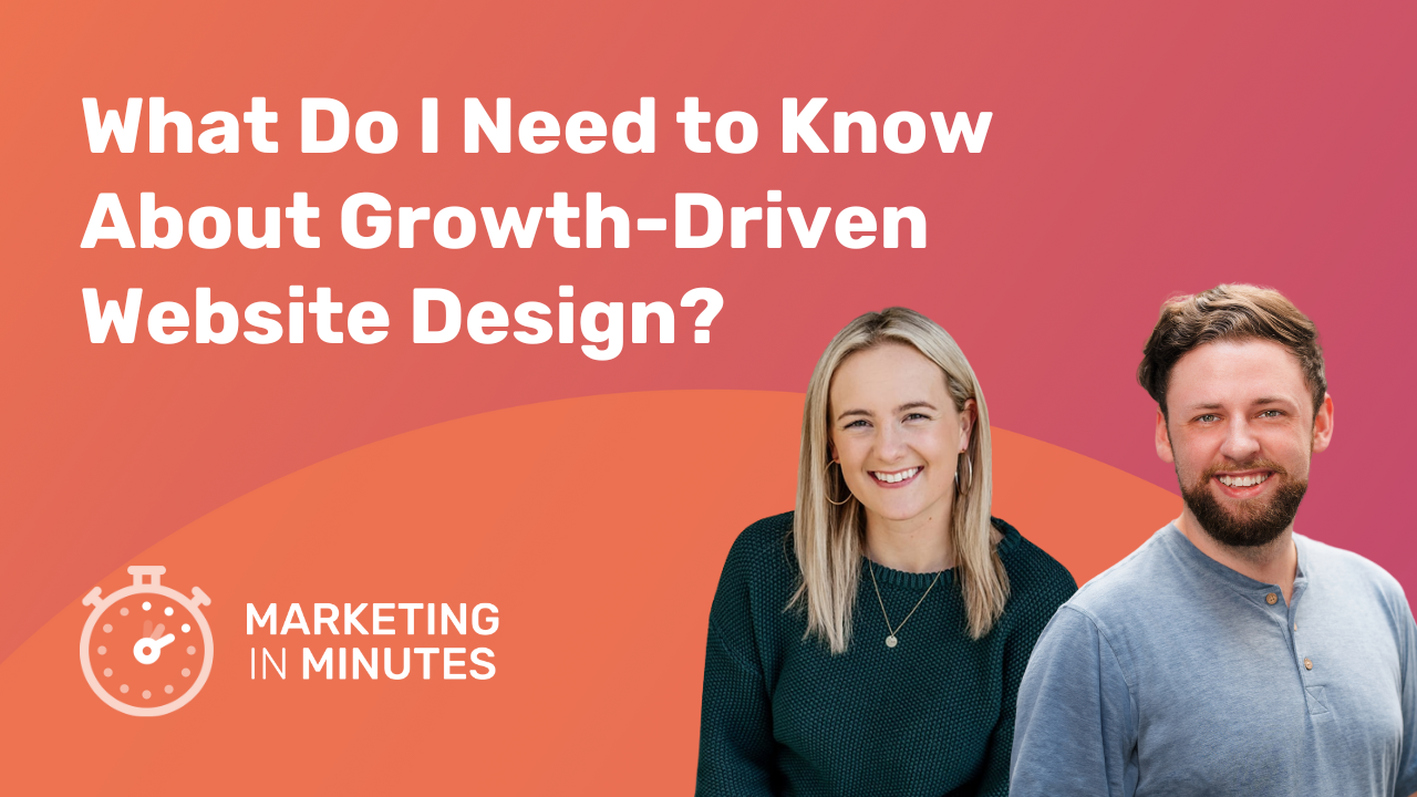 What Do I Need to Know About Growth-Driven Website Design?